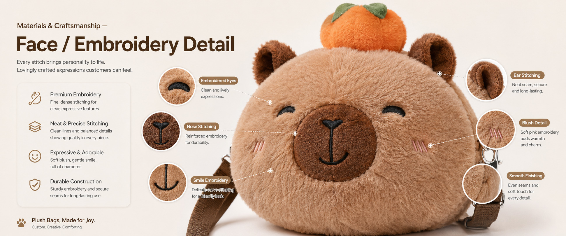 Materials and Craftsmanship

For a Custom Cute Plush Backpack, soft plush texture, clean animal shaping, strong shoulder strap attachment, smooth zipper, neat lining, and durable stitching are important.