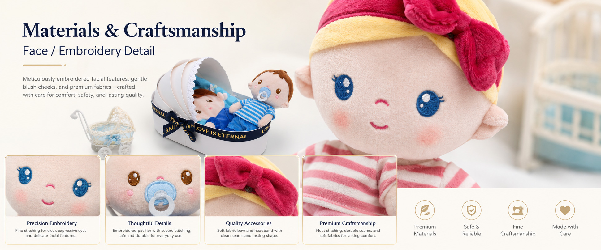 Materials and Craftsmanship

For a Baby Plush Doll, soft fabric, simple structure, clean stitching, balanced filling, and gentle facial details are very important.
