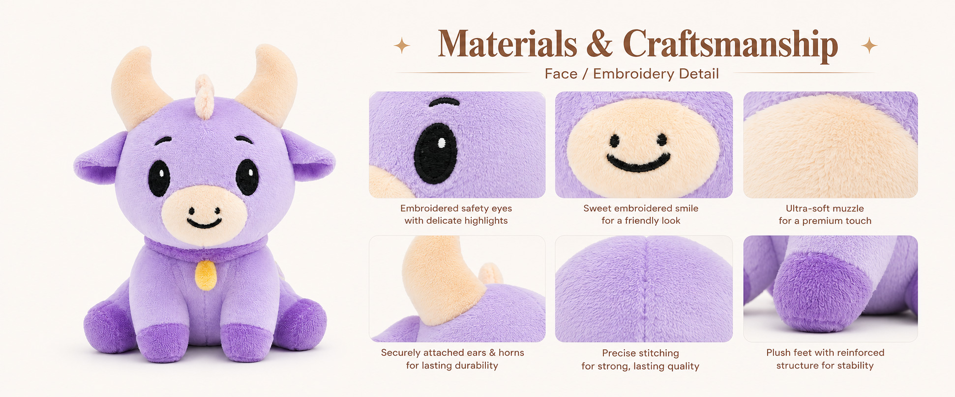 Materials and Craftsmanship

As a plush toy manufacturer, we focus on soft fabric selection, vivid shape development, embroidery accuracy, balanced filling, and clean finishing.