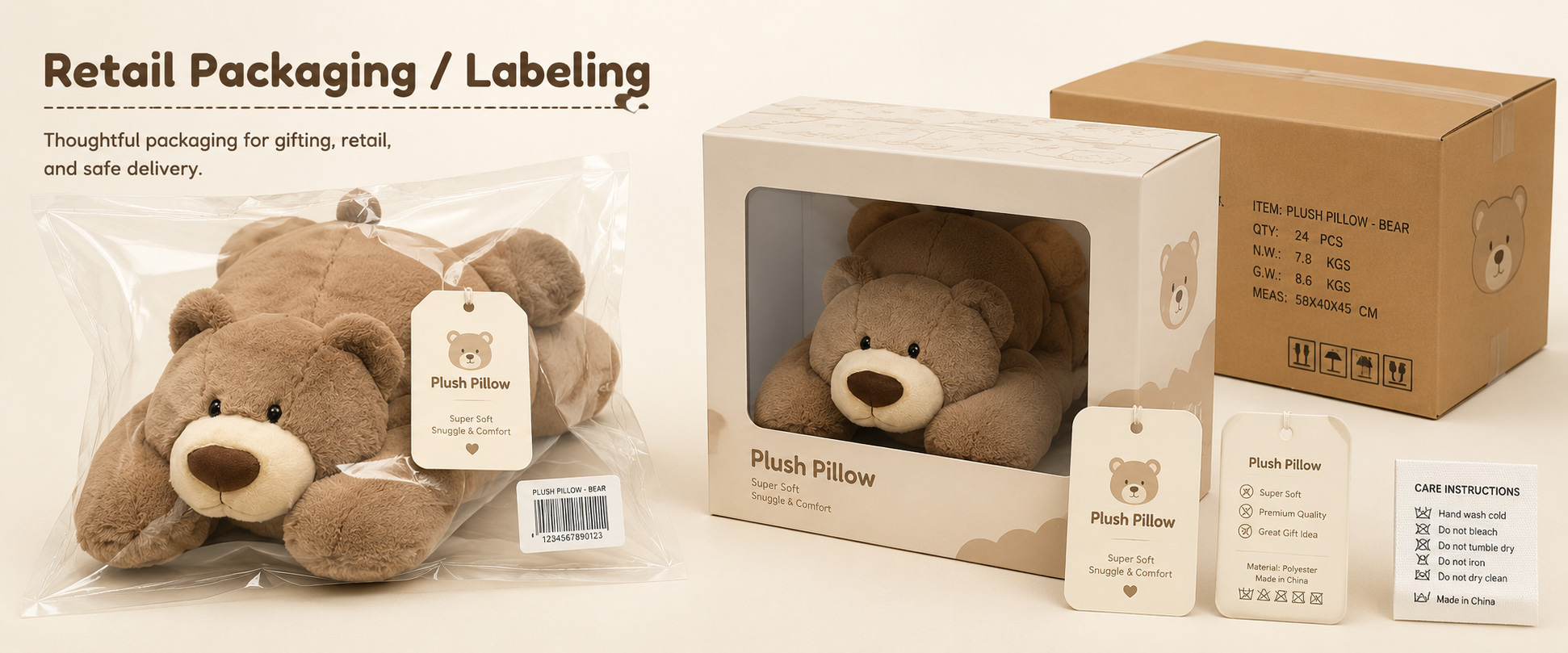Individual Poly Bag Protects each bear plush toy during storage, shipping, and wholesale handling Care Label Shows material information, care instructions, heating/cooling notes, age guidance, and product details Instruction Card Provides warm use, cooling use, storage, cleaning, and customer use instructions