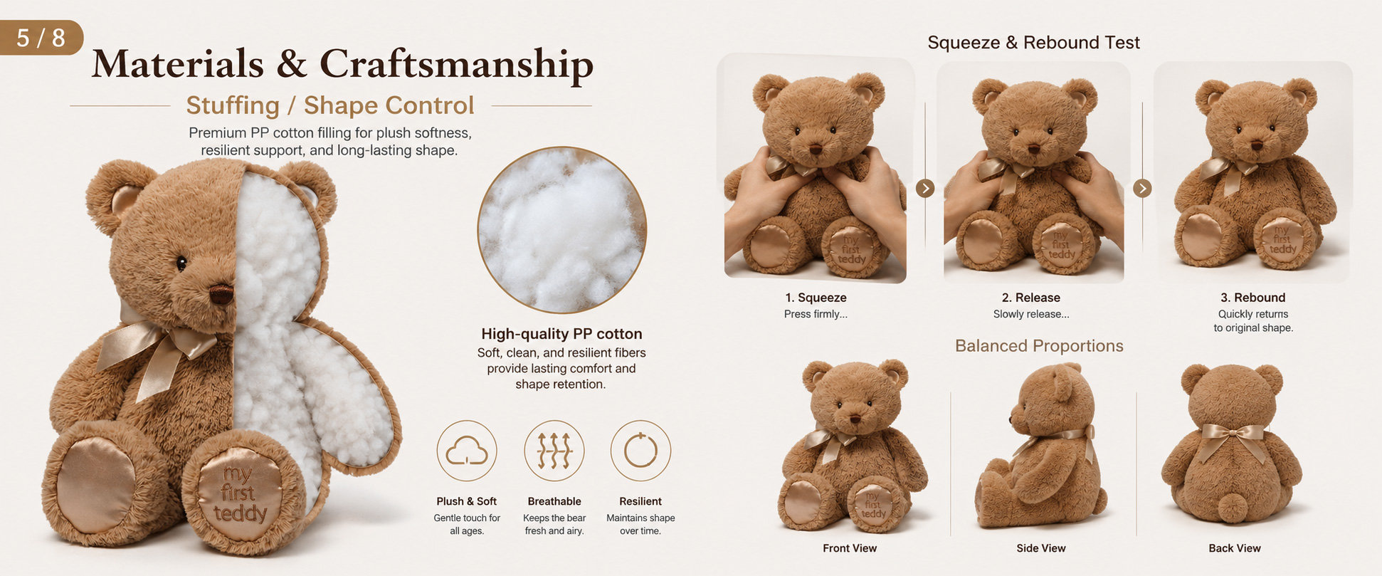 Materials and Craftsmanship For a Baby Plush product, fabric softness, simple design, clean stitching, balanced filling, and secure finishing are important. Materials and Craftsmanship
For a Baby Plush product, fabric softness, simple design, clean stitching, balanced filling, and secure finishing are important.